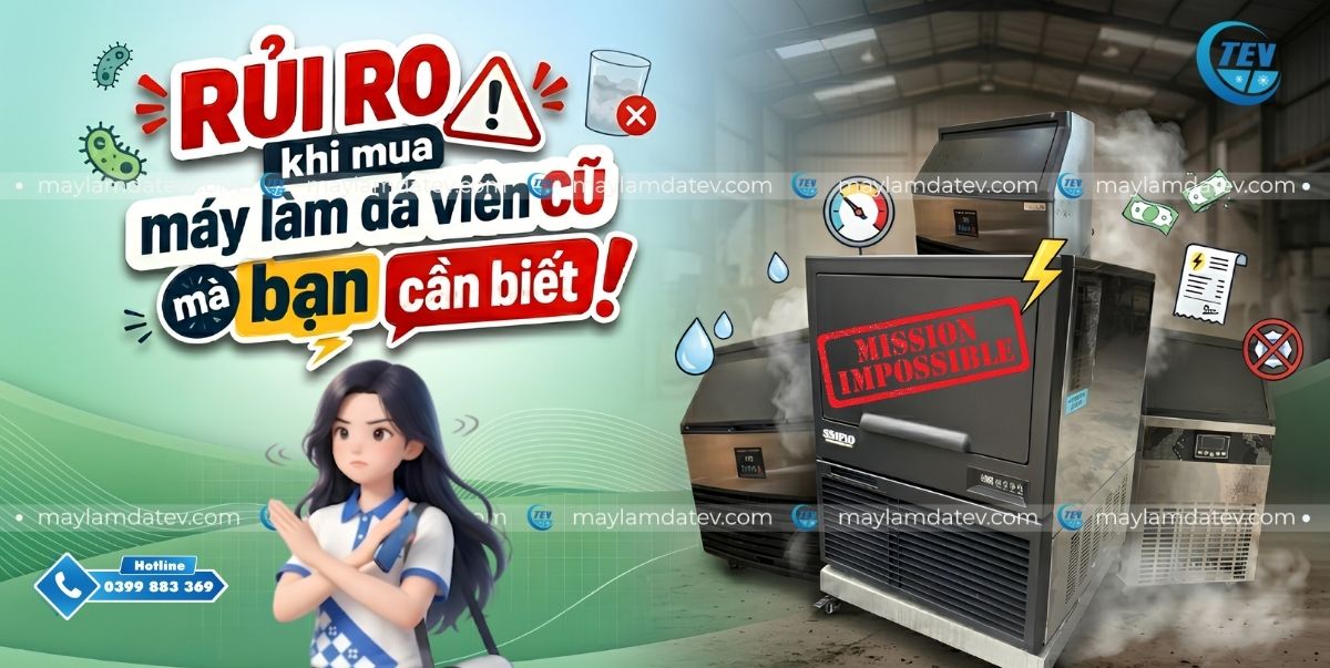 Các rủi ro tiềm ẩn khi máy mày làm đá viên cũ